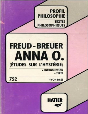 Couverture de Freud - et Breuer Anna O. (profil d'une oeuvre)